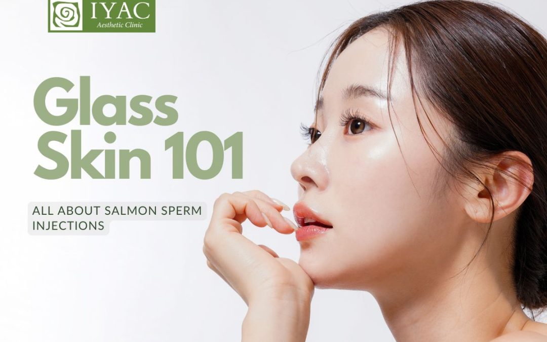 Glass Skin 101: Everything You Need to Know About Salmon Sperm Injections